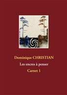Dominique Christian - Encres à penser