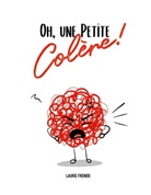 Laurie Frendo - Oh, une petite colère