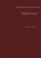 Brian Ingemann Schierning Holme - Watchmen