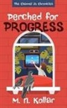M N Kollar - Perched for Progress