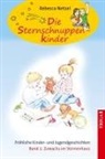 Rebecca Netzel - Sternschnuppenkinder Band 1