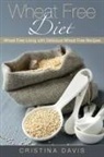Cristina Davis - Wheat Free Diet