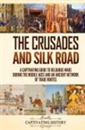 Captivating History - The Crusades and Silk Road