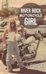 J Price, J. Price - River Rock Motorcycle Girl