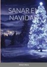 Rafael Abreu - SANAR EN NAVIDAD