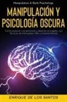 Enrique de Los Santos - Manipulación y Psicología Oscura (Manipulation & Dark Psychology)