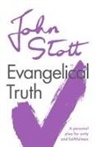 John Stott, John (Author) Stott - Evangelical Truth