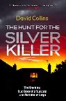 David Collins, Collins David, David Collins - The Hunt for the Silver Killer