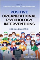 Christopher Chen, S Donaldson, Stewart Donaldson, Stewart I Donaldson, Stewart I. Donaldson, Stewart I. (Claremont Graduate Universi Donaldson... - Positive Organizational Psychology Interventions