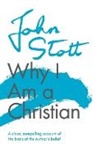 John Stott, John (Author) Stott - Why I am a Christian