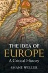 Shane Weller, Shane (University of Kent Weller, Weller Shane - Idea of Europe