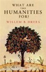 Willem B Drees, Willem B. Drees, Willem B. (Tilburg University Drees, Drees Willem B. - What Are the Humanities For?