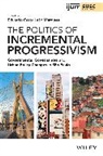 E Cesar Leao Marq, Cesar Leão Marq, Eduardo Cesar Leao Marques, Eduardo Cesar Leao Marques, Eduardo Cesar Leão Marques - Politics of Incremental Progressivism