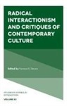Norman K Denzin, Norman K. Denzin, Norman K. (University of Illinois Denzin - Radical Interactionism and Critiques of Contemporary Culture