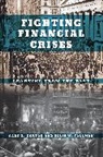 Gary B Gorton, Gary B Tallman Gorton, Gary B. Gorton, Gary B. Tallman Gorton, Gorton Gary B., Ellis W Tallman... - Fighting Financial Crises
