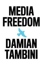 D Tambini, Damian Tambini, Tambini Damian - Media Freedom