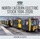 Graeme Gleaves - North Eastern Electric Stock 1904-2020
