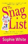 SOPHIE WHITE, Sophie White - THE SNAG LIST