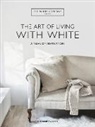 CHRISSIE RUCKER TH, Chrissie Rucker &amp; The White Company, The White Company (UK) Ltd, Chrissie Rucker, The White Company - The White Company The Art of Living with White