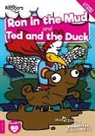 Rachel Seretny, Richard Bayley - Ron in the Mud and Ted and the Duck