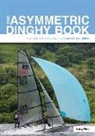 Andy Rice - The Asymmetric Dinghy Book