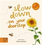 Freya Hartas, Freya Hartas, Hartas Freya - Slow Down... Discover Nature on Your Doorstep