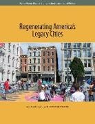 Lavea Brachman, Alan Mallach - Regenerating America's Legacy Cities
