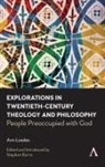 Ann Loades, Stephen Burns, Burns Stephen - Explorations in Twentieth-Century Theology and Philosophy