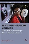 Kimberly W Benston, Kimberly W. Benston, Benston Kimberly W. - Black Refigurations