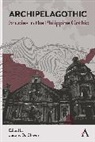 Jeremy C. De Chavez, Jeremy C. De Chavez - Archipelagothic: Studies in the Philippine Gothic