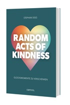 Stephan Sigg - Random Act of Kindness