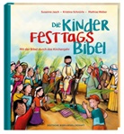Susann Jasch, Susanne Jasch, Kristina Schnürle, Mathias Weber - Die Kinder-Festtags-Bibel