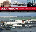 Adrian Balch - Heathrow in Photographs