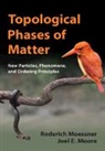 Roderich Moessner, Roderich (Max-Planck-Institut Fur Physik Moessner, Roderich (Max-Planck-Institut fur Physik komplexer Systeme Moessner, Moessner Roderich, Joel E. Moore, Joel E. (University of California Moore - Topological Phases of Matter