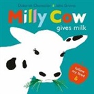 Deborah Chancellor, Julia Groves - Milly Cow Gives Milk