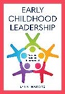 Lynn Marotz, Marotz Lynn - Early Childhood Leadership