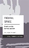William D. Melaney - Figural Space