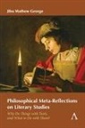 Jibu Mathew George - Philosophical Meta-Reflections on Literary Studies