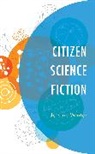 Jerome Winter, Jerome Dr. Winter, Winter Jerome - Citizen Science Fiction