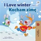 Shelley Admont, Kidkiddos Books - I Love Winter (English Polish Bilingual Book for Kids)