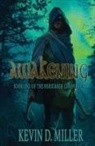 Kevin D Miller, Kevin D. Miller - Awakening