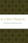 James Allen - As a Man Thinketh
