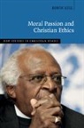 Robin Gill, Robin (University of Sussex) Gill, Gill Robin - Moral Passion and Christian Ethics