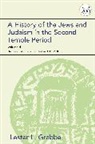 Lester L Grabbe, Lester L. Grabbe, GRABBE LESTER L - A History of the Jews and Judaism in the Second Temple Period, Volume