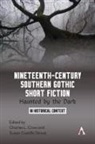 Susan Castillo Street, Charles L. Street Crow, Charles L. Crow, Charles L. Crow, Crow Charles L., Susan Castillo Street - Nineteenth-Century Southern Gothic Short Fiction