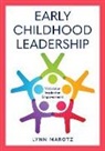 Lynn Marotz, Marotz Lynn - Early Childhood Leadership