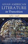 Asha (University of Massachusetts Nadkarni, Asha Nadkarni, Asha (University of Massachusetts Nadkarni, Nadkarni Asha, Cathy J Schlund-Vials, Cathy J. Schlund-Vials... - Asian American Literature in Transition, 19651996: Volume 3