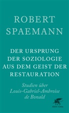 Robert Spaemann - Der Ursprung der Soziologie aus dem Geist der Restauration