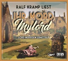 Ralf Kramp - Ihr Mord, Mylord, Audio-CD, MP3 (Audio book)