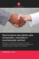 EMMANUEL CHAO - Oportunismo percebido pelo comprador, contratos e coordenação vertical